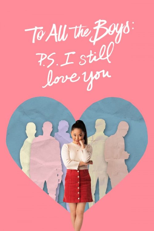 Постер до Всім хлопцям: P.S. Я досі вас кохаю