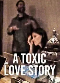 Постер до Токсична історія